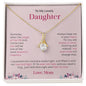 To My Lovely Daughter | Alluring Beauty necklace